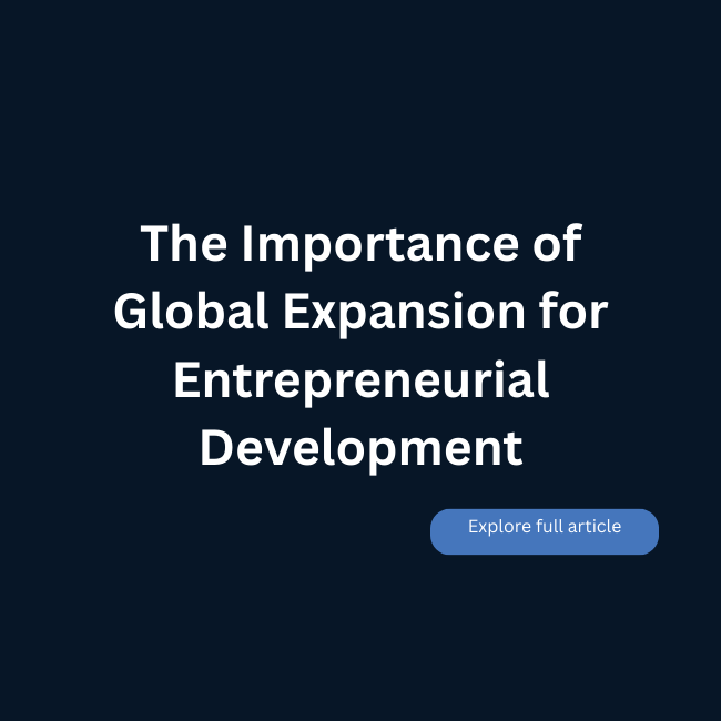 The Importance of Global Expansion for Entrepreneurial Development
